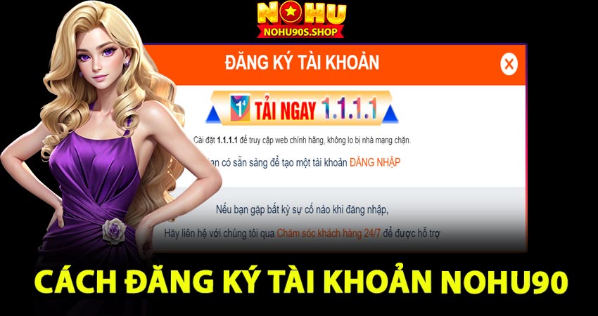 Cách đăng ký tài khoản nohu90