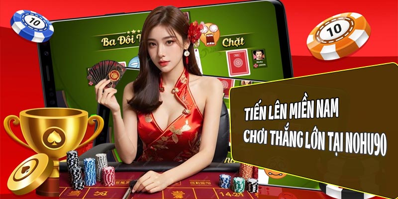 game bài tiến lên miền nam